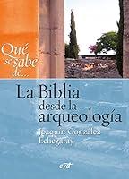 Algopix Similar Product 18 - Qu se sabe de La Biblia desde la