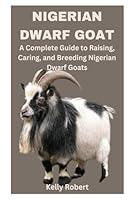 Algopix Similar Product 5 - NIGERIAN DWARF GOAT A Complete Guide