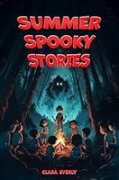 Algopix Similar Product 3 - Summer Spooky Stories Engaging Scary