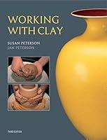 Algopix Similar Product 17 - Working With Clay (3rd Edition)