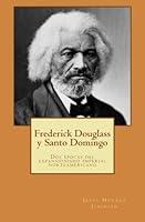 Algopix Similar Product 1 - Frederick Douglass y Santo Domingo Dos
