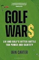 Algopix Similar Product 19 - Golf Wars LIV and Golfs Bitter Battle