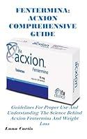 Algopix Similar Product 17 - FENTERMINA ACXION COMPREHENSIVE GUIDE