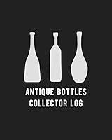 Algopix Similar Product 20 - Antique Bottles Collector Log A Log To