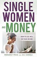 Algopix Similar Product 16 - Single Women and Money How to Live