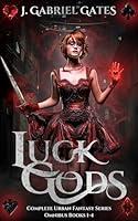 Algopix Similar Product 18 - Luck Gods Complete Urban Fantasy