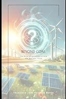 Algopix Similar Product 12 - Beyond Coal The Rise of Renewables and