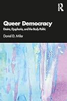 Algopix Similar Product 15 - Queer Democracy Desire Dysphoria and