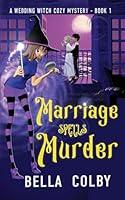 Algopix Similar Product 4 - Marriage Spells Murder Book 1 in the