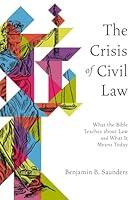 Algopix Similar Product 19 - The Crisis of Civil Law What the Bible