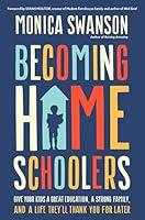 Algopix Similar Product 14 - Becoming Homeschoolers Give Your Kids