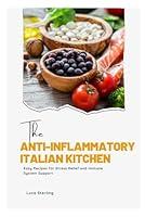 Algopix Similar Product 14 - The AntiInflammatory Italian Kitchen