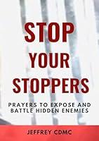 Algopix Similar Product 19 - STOP YOUR STOPPERS PRAYERS TO EXPOSE