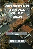 Algopix Similar Product 4 - CINCINNATI TRAVEL GUIDE 2024