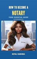 Algopix Similar Product 2 - How To Become A Notary Your Essential