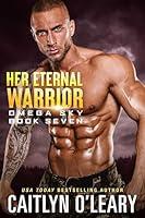 Algopix Similar Product 9 - Her Eternal Warrior (Omega Sky Book 7)