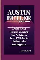 Algopix Similar Product 17 - AUSTIN BUTLER BIOGRAPHY A Star in the