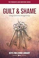 Algopix Similar Product 10 - Guilt  Shame Living Guilt  Free