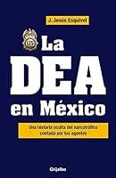 Algopix Similar Product 11 - La DEA en Mexico  The DEA in Mexico