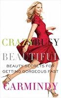 Algopix Similar Product 19 - Crazy Busy Beautiful Beauty Secrets