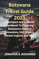 Algopix Similar Product 18 - Botswana Travel guide 2023 A Compact