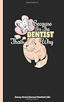 Algopix Similar Product 2 - Funny Dental Journal Notebook Joke 