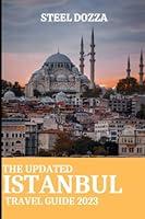 Algopix Similar Product 11 - THE UPDATED ISTANBUL TRAVEL GUIDE 2023