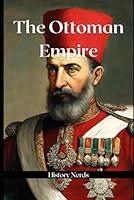 Algopix Similar Product 13 - The Ottoman Empire (Ancient Empires)