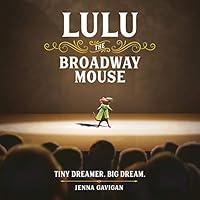 Algopix Similar Product 3 - Lulu the Broadway Mouse