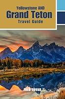 Algopix Similar Product 17 - Yellowstone and Grand Teton Travel