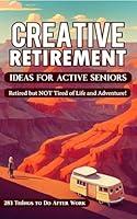 Algopix Similar Product 12 - Creative Retirement Ideas for Active