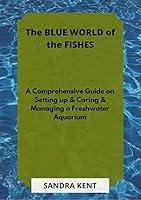 Algopix Similar Product 14 - The BLUE WORLD of the FISHES A