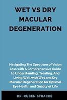 Algopix Similar Product 10 - WET VS DRY MACULAR DEGENERATION