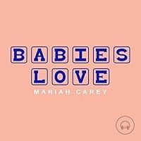 Algopix Similar Product 2 - Babies Love Mariah Carey