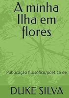 Algopix Similar Product 7 - A minha Ilha em flores Publicao