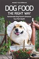 Algopix Similar Product 4 - Dog Food the Right Way Homemade Dog