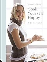 Algopix Similar Product 18 - Cook Yourself Happy: The Danish Way