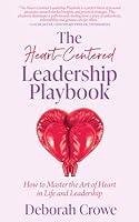 Algopix Similar Product 17 - The HeartCentered Leadership Playbook