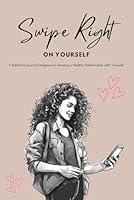 Algopix Similar Product 15 - Swipe Right A Reflective Journal