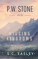 Algopix Similar Product 16 - P. W. Stone and the Missing Kingdoms