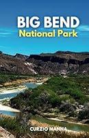 Algopix Similar Product 8 - Big Bend National Park Travel Guide