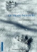 Algopix Similar Product 17 - Le trail des ours (French Edition)