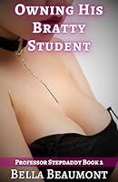 Algopix Similar Product 17 - Owning His Bratty Student Professor