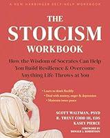 Algopix Similar Product 19 - The Stoicism Workbook How the Wisdom