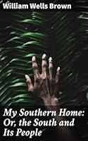 Algopix Similar Product 6 - My Southern Home Or the South and Its