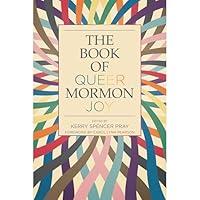 Algopix Similar Product 11 - The Book of Queer Mormon Joy