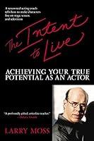 Algopix Similar Product 16 - The Intent to Live Achieving Your True