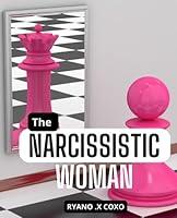 Algopix Similar Product 2 - The Narcissistic Woman A Healing Guide