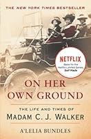 Algopix Similar Product 14 - On Her Own Ground The Life and Times