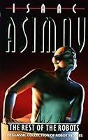 Algopix Similar Product 19 - The Rest of the Robots (Robots, No. 2)